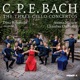 C P E Bach The Three Cello Concertos