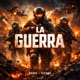 LA GUERRA Single