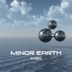Minor Earth Live