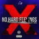 No Hard Feelings feat Xcel Single