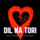 Dil Na Tori feat Master Rakesh Single