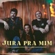 Jura pra Mim Single
