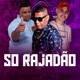 Só Rajadao Single