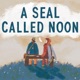 A Seal Called Noon Single