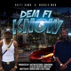 Dem Fi Know feat Norris Man Single