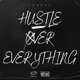 Hustle Over Everything Single