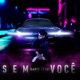 Sem Você Single