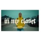 IN MY CLOSET Single