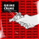 Grime Crime Single