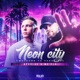 Neon City welcome to paradise Single