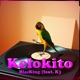 Elokito feat K Single