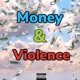 Money Violence Single