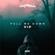 Pull Me Down Vip Single