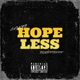 Hopeless feat G Flacko Single