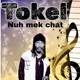 Nuh Mek Chat Single