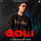Goli feat Khushi Verma Single