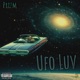 UFO LUV Single