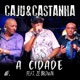 A Cidade feat Zé Brown Single
