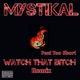 Watch That Bitch feat Too Short Single