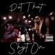 Put That Shyt On feat Noplug Lonzo Single