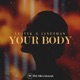 Your Body Single