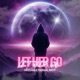 Let Her Go Single
