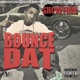 Bounce Dat Street Single