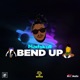Bend Up Single