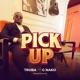 Pick Up feat G Nako Single