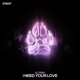 I Need Your Love Single