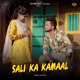 Sali Ka Kamaal Single