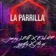 La Parrilla feat JotaYR Ldv Single