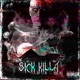 SICK KILLA Single
