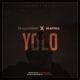 Yolo feat Madiba Single