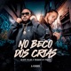 No Beco dos Crias Single