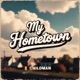 My Hometown Single