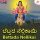 Bettada Nellikai Single