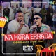 Na Hora Errada Single