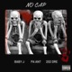No Cap feat Baby J Pa Ant Single