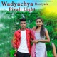 Wadyachya Rastyala Pivali Light Single