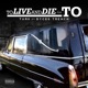 TO Live and Die in to feat Dyces Trench Single