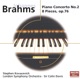 Brahms Piano Concerto No 2 8 Piano Pieces Op 76