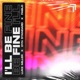 I ll Be Fine Single