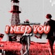 I Need You Here Single