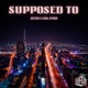 Supposed To Single