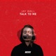Talk to Me Single
