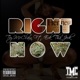 Right Now feat Erk Tha Jerk Single