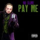 Pay Me Single