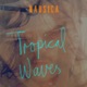 Tropical Waves Single