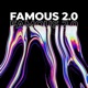 Famous 2 0 EP